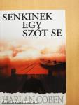 Senkinek egy szót se