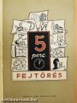5 perc fejtörés