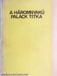 A háromnyakú palack titka