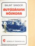 Autózásunk hőskora
