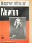 Így élt Newton