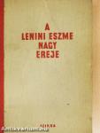 A lenini eszme nagy ereje