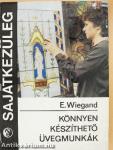 Könnyen készíthető üvegmunkák