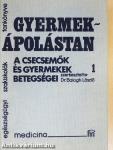 Gyermekápolástan 1-2.