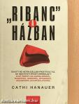 "Ribanc" a házban