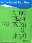 A női testkultúra új útjai