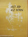 Jelt ád az Isten