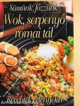 Wok, serpenyő, római tál