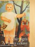 A fehér tigris/A Franka cirkusz
