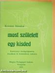 Most született egy kisded