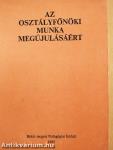 Az osztályfőnöki munka megújulásáért