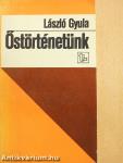 Őstörténetünk