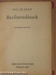Bacilusvadászok I-II.