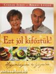 Ezt jól kifőztük!