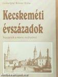 Kecskeméti évszázadok