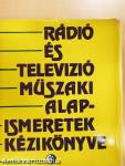 Rádió és televízió műszaki alapismeretek kézikönyve