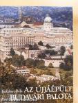 Az újjáépült Budavári palota
