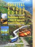 Vonattal a Föld körül