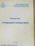 A közigazgatási hatósági eljárás