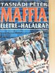 Maffia életre-halálra?