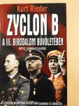 Zyclon B - A III. Birodalom bűvöletében