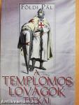 A templomos lovagok titkai
