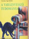 A varázsvessző tudománya