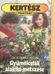 Gyümölcsfák alakító metszése