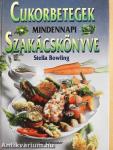 Cukorbetegek mindennapi szakácskönyve