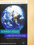 A nagy földi laboratórium