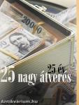 25 év, 25 nagy átverés