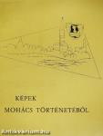 Képek Mohács történetéből