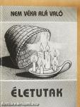 Nem véka alá való életutak