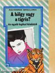 A hölgy vagy a tigris?