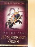 "Tündérkert" őrzői