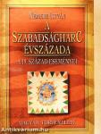 A szabadságharc évszázada