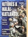 Kitörés a halálkatlanból