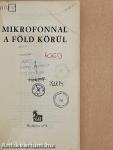Mikrofonnal a föld körül