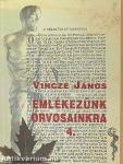 Emlékezünk orvosainkra 4.