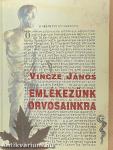 Emlékezünk orvosainkra