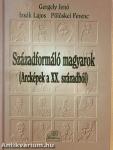 Századformáló magyarok