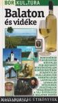 BALATON ÉS VIDÉKE - BOR.KUL.TÚRA