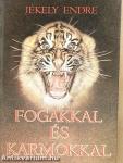 Fogakkal és karmokkal