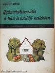 Gyümölcstermesztés a házi és háztáji kertekben
