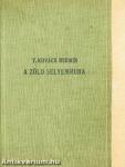 A zöld selyemruha