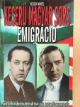 Keserű magyar sors: Emigráció