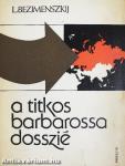 A titkos Barbarossa-dosszié