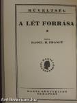 A lét forrása