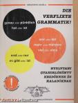 Die verflixte grammatik!