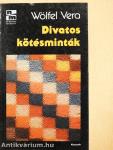 Divatos kötésminták